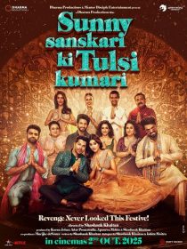 Sunny Sanskari Ki Tulsi Kumari 2025